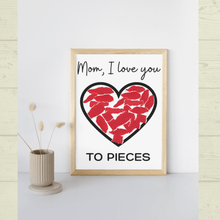 Load image into Gallery viewer, I Love You to Pieces Craft | Easy Mother&#39;s Day Craft Printable | Heart Craft | Flower Craft | Mom, I Love You to Pieces | Mother&#39;s Day Card
