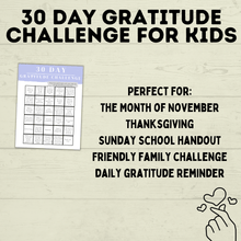 Load image into Gallery viewer, Gratitude Challenge for Kids | Gratitude Activity | Thankfulness Activity | Thankful | Kids Activity | Kids Printable | Thanksgiving
