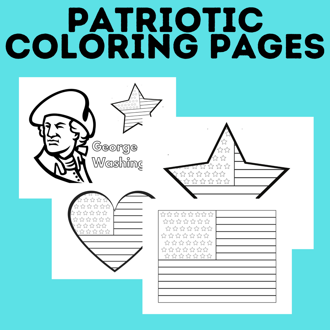 Patriotic Coloring Pages for Memorial Day, President's Day, or 4th of July